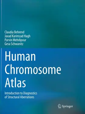 Behrend / Schwanitz / Karimzad Hagh |  Human Chromosome Atlas | Buch |  Sack Fachmedien