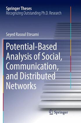 Etesami |  Potential-Based Analysis of Social, Communication, and Distributed Networks | Buch |  Sack Fachmedien