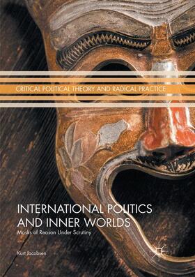 Jacobsen |  International Politics and Inner Worlds | Buch |  Sack Fachmedien