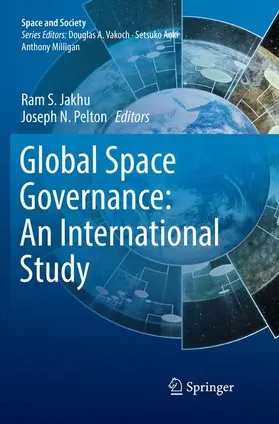 Pelton / Jakhu |  Global Space Governance: An International Study | Buch |  Sack Fachmedien