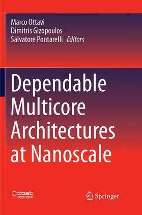 Ottavi / Pontarelli / Gizopoulos |  Dependable Multicore Architectures at Nanoscale | Buch |  Sack Fachmedien
