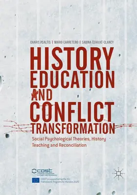 Psaltis / Cehajic-Clancy / Carretero |  History Education and Conflict Transformation | Buch |  Sack Fachmedien