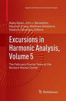 Balan / Benedetto / Okoudjou |  Excursions in Harmonic Analysis, Volume 5 | Buch |  Sack Fachmedien