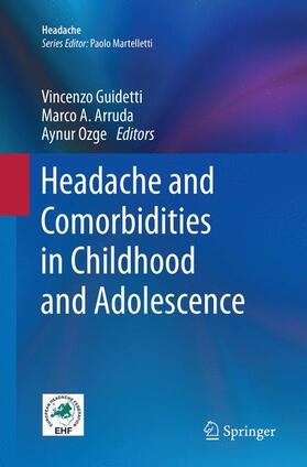 Guidetti / Ozge / Arruda |  Headache and Comorbidities in Childhood and Adolescence | Buch |  Sack Fachmedien