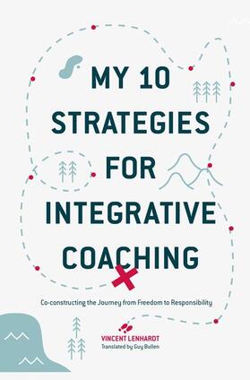 Lenhardt |  My 10 Strategies for Integrative Coaching | Buch |  Sack Fachmedien