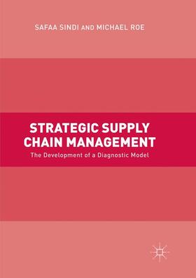 Roe / Sindi |  Strategic Supply Chain Management | Buch |  Sack Fachmedien