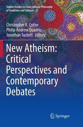 Cotter / Tuckett / Quadrio |  New Atheism: Critical Perspectives and Contemporary Debates | Buch |  Sack Fachmedien