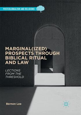 Lee |  Marginal(ized) Prospects through Biblical Ritual and Law | Buch |  Sack Fachmedien