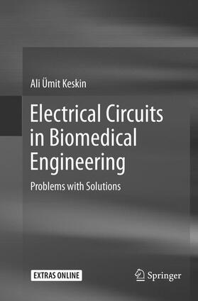 Keskin |  Electrical Circuits in Biomedical Engineering | Buch |  Sack Fachmedien