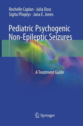 Caplan / Jones / Doss |  Pediatric Psychogenic Non-Epileptic Seizures | Buch |  Sack Fachmedien