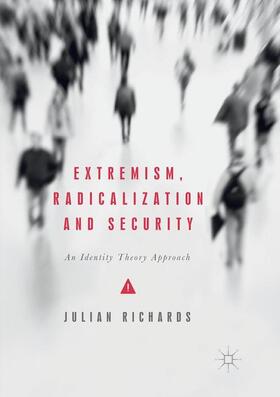 Richards |  Extremism, Radicalization and Security | Buch |  Sack Fachmedien