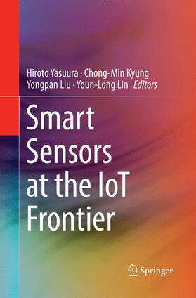Yasuura / Lin / Kyung |  Smart Sensors at the IoT Frontier | Buch |  Sack Fachmedien