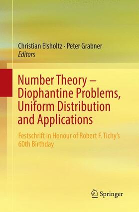 Grabner / Elsholtz |  Number Theory ¿ Diophantine Problems, Uniform Distribution and Applications | Buch |  Sack Fachmedien