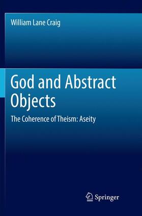 Craig |  God and Abstract Objects | Buch |  Sack Fachmedien