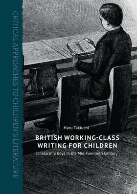 Takiuchi |  British Working-Class Writing for Children | Buch |  Sack Fachmedien