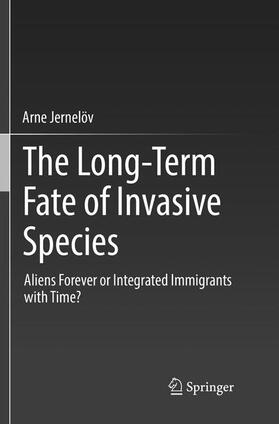 Jernelöv |  The Long-Term Fate of Invasive Species | Buch |  Sack Fachmedien