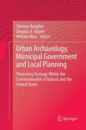 Baugher / Moss / Appler |  Urban Archaeology, Municipal Government and Local Planning | Buch |  Sack Fachmedien