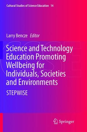 Bencze |  Science and Technology Education Promoting Wellbeing for Individuals, Societies and Environments | Buch |  Sack Fachmedien