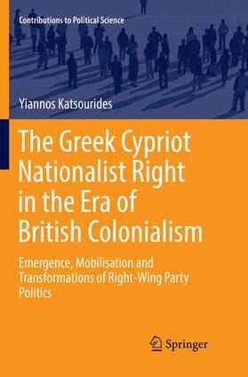 Katsourides |  The Greek Cypriot Nationalist Right in the Era of British Colonialism | Buch |  Sack Fachmedien