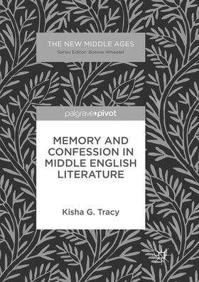 Tracy |  Memory and Confession in Middle English Literature | Buch |  Sack Fachmedien