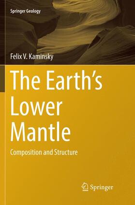 Kaminsky |  The Earth's Lower Mantle | Buch |  Sack Fachmedien