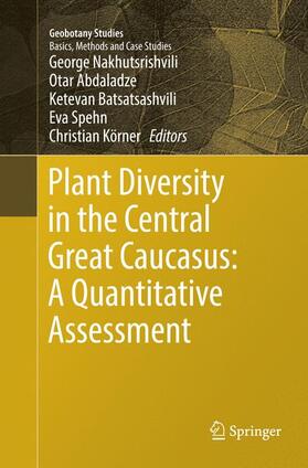 Nakhutsrishvili / Abdaladze / Körner |  Plant Diversity in the Central Great Caucasus: A Quantitative Assessment | Buch |  Sack Fachmedien