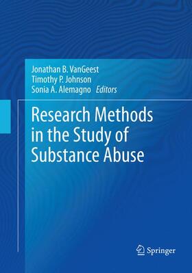 VanGeest / Alemagno / Johnson |  Research Methods in the Study of Substance Abuse | Buch |  Sack Fachmedien