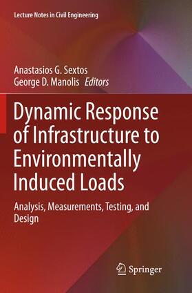 Manolis / Sextos |  Dynamic Response of Infrastructure to Environmentally Induced Loads | Buch |  Sack Fachmedien