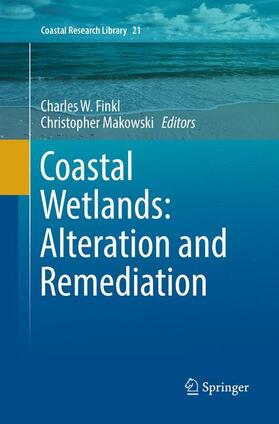 Makowski / Finkl |  Coastal Wetlands: Alteration and Remediation | Buch |  Sack Fachmedien