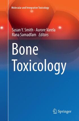 Smith / Samadfam / Varela |  Bone Toxicology | Buch |  Sack Fachmedien