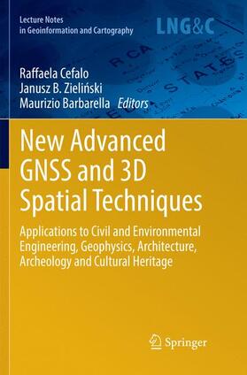 Cefalo / Barbarella / Zielinski |  New Advanced GNSS and 3D Spatial Techniques | Buch |  Sack Fachmedien