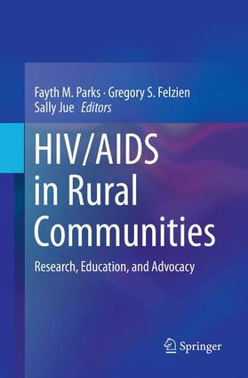 Parks / Jue / Felzien |  HIV/AIDS in Rural Communities | Buch |  Sack Fachmedien