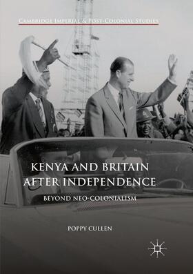 Cullen |  Kenya and Britain after Independence | Buch |  Sack Fachmedien