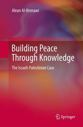 Al-Krenawi |  Building Peace Through Knowledge | Buch |  Sack Fachmedien
