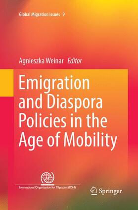 Weinar |  Emigration and Diaspora Policies in the Age of Mobility | Buch |  Sack Fachmedien