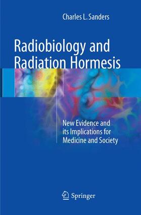 Sanders |  Radiobiology and Radiation Hormesis | Buch |  Sack Fachmedien