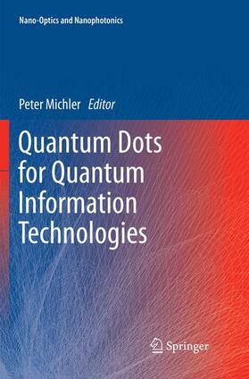 Michler |  Quantum Dots for Quantum Information Technologies | Buch |  Sack Fachmedien