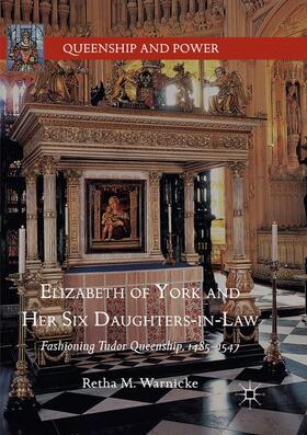 Warnicke |  Elizabeth of York and Her Six Daughters-in-Law | Buch |  Sack Fachmedien