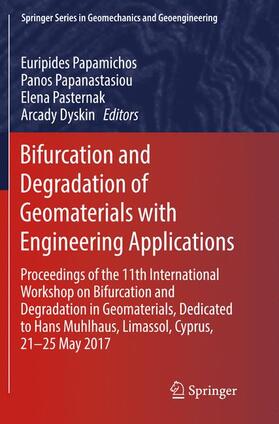 Papamichos / Dyskin / Papanastasiou |  Bifurcation and Degradation of Geomaterials with Engineering Applications | Buch |  Sack Fachmedien