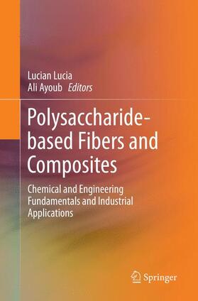 Lucia / Ayoub |  Polysaccharide-based Fibers and Composites | Buch |  Sack Fachmedien