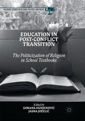 Jozelic / Ognjenovic / Ognjenovic |  Education in Post-Conflict Transition | Buch |  Sack Fachmedien