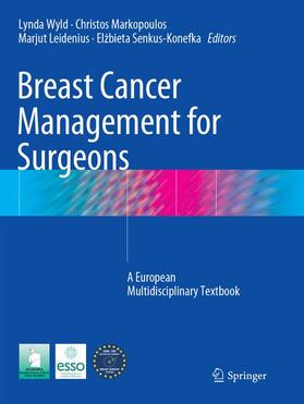 Wyld / Senkus-Konefka / Markopoulos |  Breast Cancer Management for Surgeons | Buch |  Sack Fachmedien
