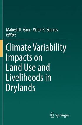 Squires / Gaur |  Climate Variability Impacts on Land Use and Livelihoods in Drylands | Buch |  Sack Fachmedien