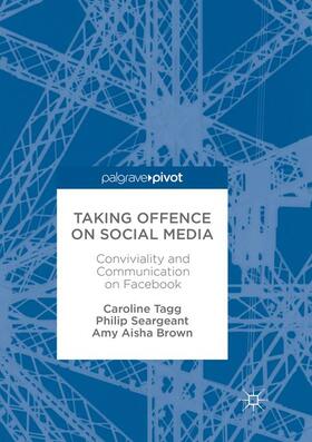 Tagg / Brown / Seargeant |  Taking Offence on Social Media | Buch |  Sack Fachmedien