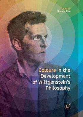Silva |  Colours in the development of Wittgenstein¿s Philosophy | Buch |  Sack Fachmedien