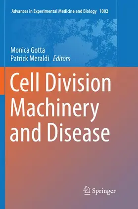 Meraldi / Gotta |  Cell Division Machinery and Disease | Buch |  Sack Fachmedien