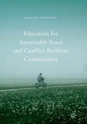 Manojlovic |  Education for Sustainable Peace and Conflict Resilient Communities | Buch |  Sack Fachmedien