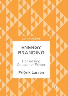 Larsen |  Energy Branding | Buch |  Sack Fachmedien