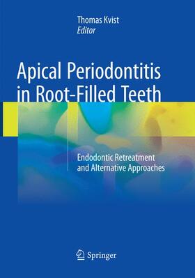 Kvist |  Apical Periodontitis in Root-Filled Teeth | Buch |  Sack Fachmedien