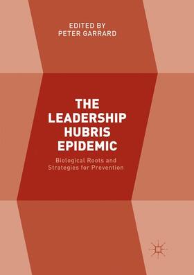 Garrard |  The Leadership Hubris Epidemic | Buch |  Sack Fachmedien